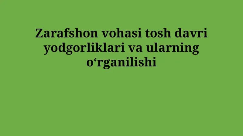 Zarafshon vohasi tosh davri yodgorliklari va ularning oʻrganilishi