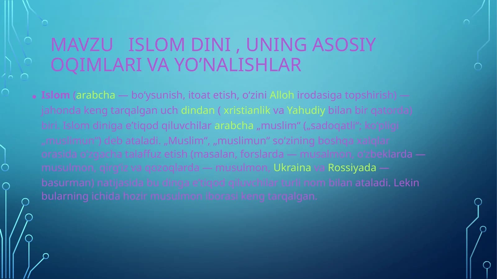 Islom dini , uning asosiy oqimlari va yo’nalishlar