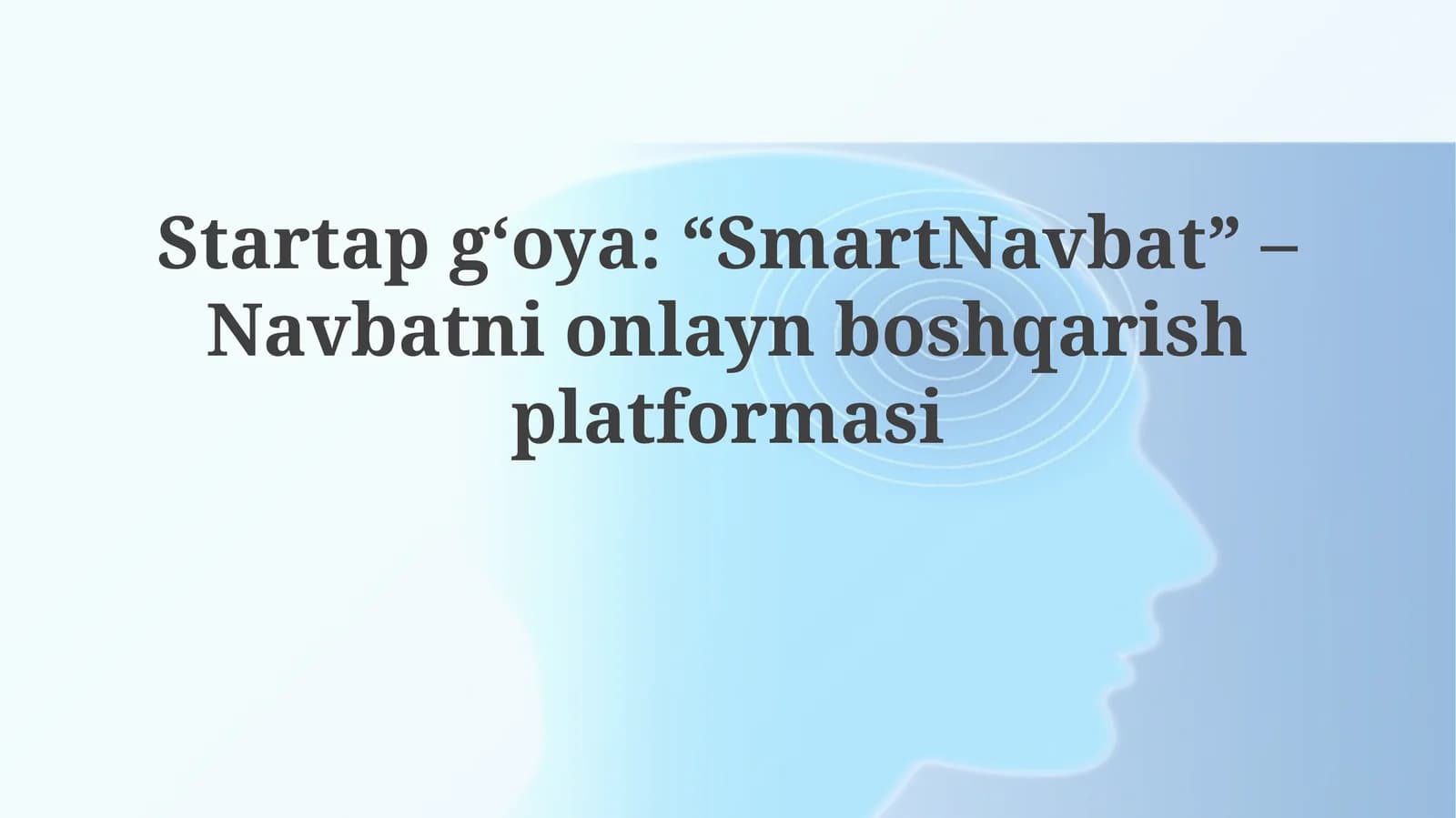 Startapg‘oya: “SmartNavbat” –Navbatnionlaynboshqarishplatformasi