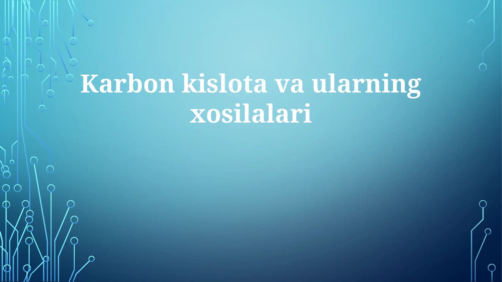 Karboksil kislotalar va ularning hosilalari
