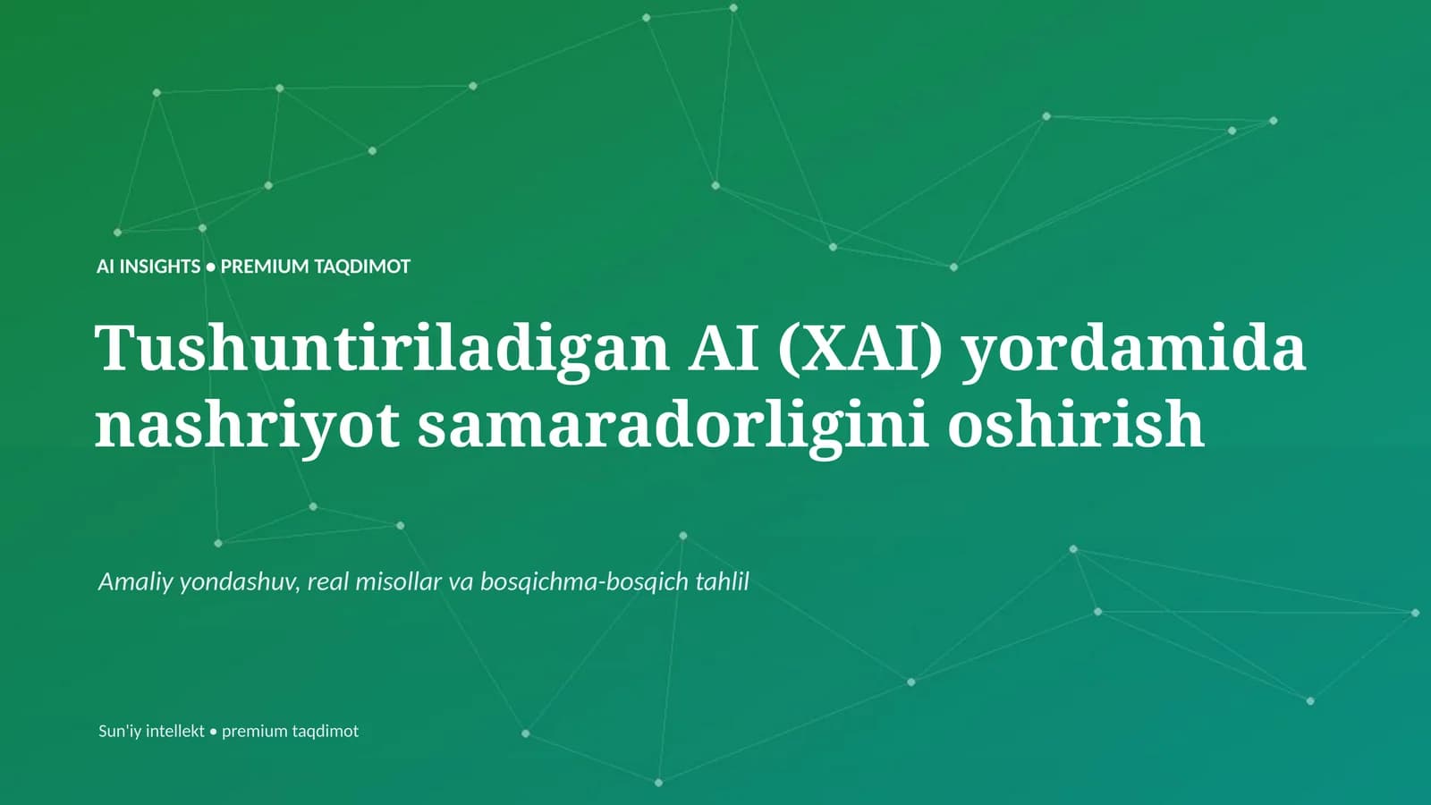 Tushuntiriladigan AI (XAI) yordamida nashriyot samaradorligini oshirish