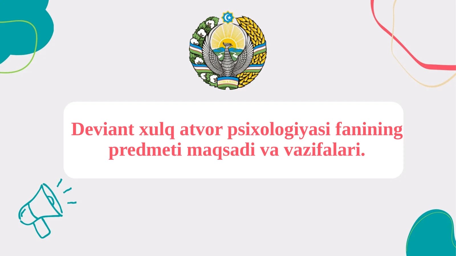 Deviant xulq atvor psixologiyasi fanining predmeti maqsadi va vazifalari.