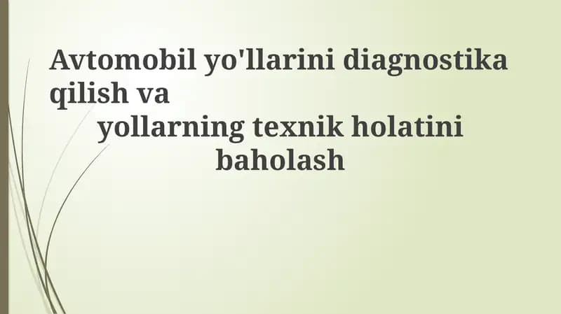 Avtomobil yo'llarini diagnostika qilish