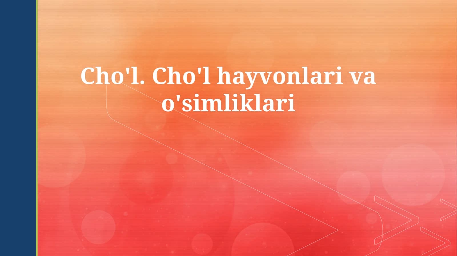 Cho'l. Cho'l hayvonlari va o'simliklari
