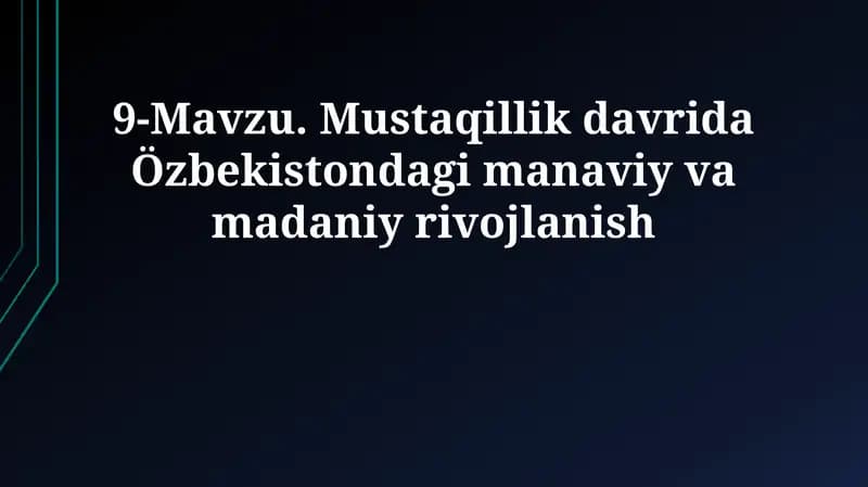 Mustaqillik davrida Özbekistondagi manaviy va madaniy rivojlanish
