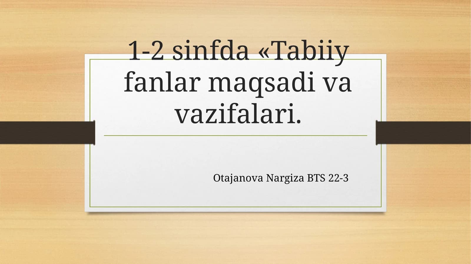 1-2 sinfda «Tabiiy fanlar maqsadi va vazifalari