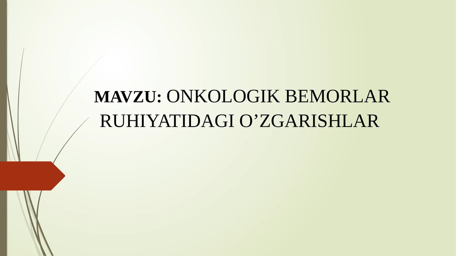 ONKOLOGIK BEMORLAR RUHIYATIDAGI O’ZGARISHLAR