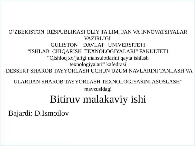 DESSERT SHAROB TAYYORLASH UCHUN UZUM NAVLARINI TANLASH VA ULARDAN SHAROB TAYYORLASH TEXNOLOGIYASINI ASOSLASH