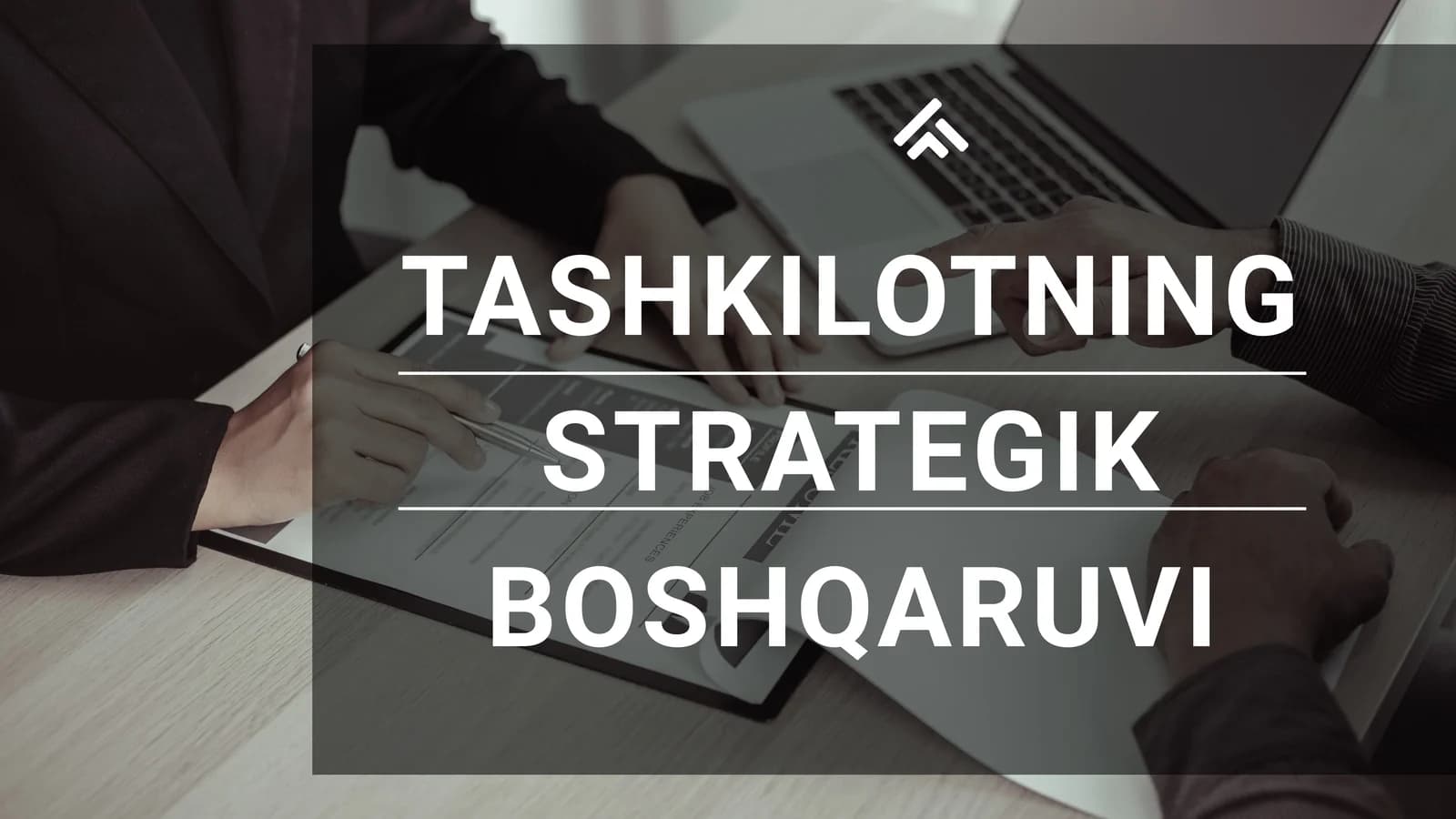 TASHKILOTNING STRATEGIK BOSHQARUVI