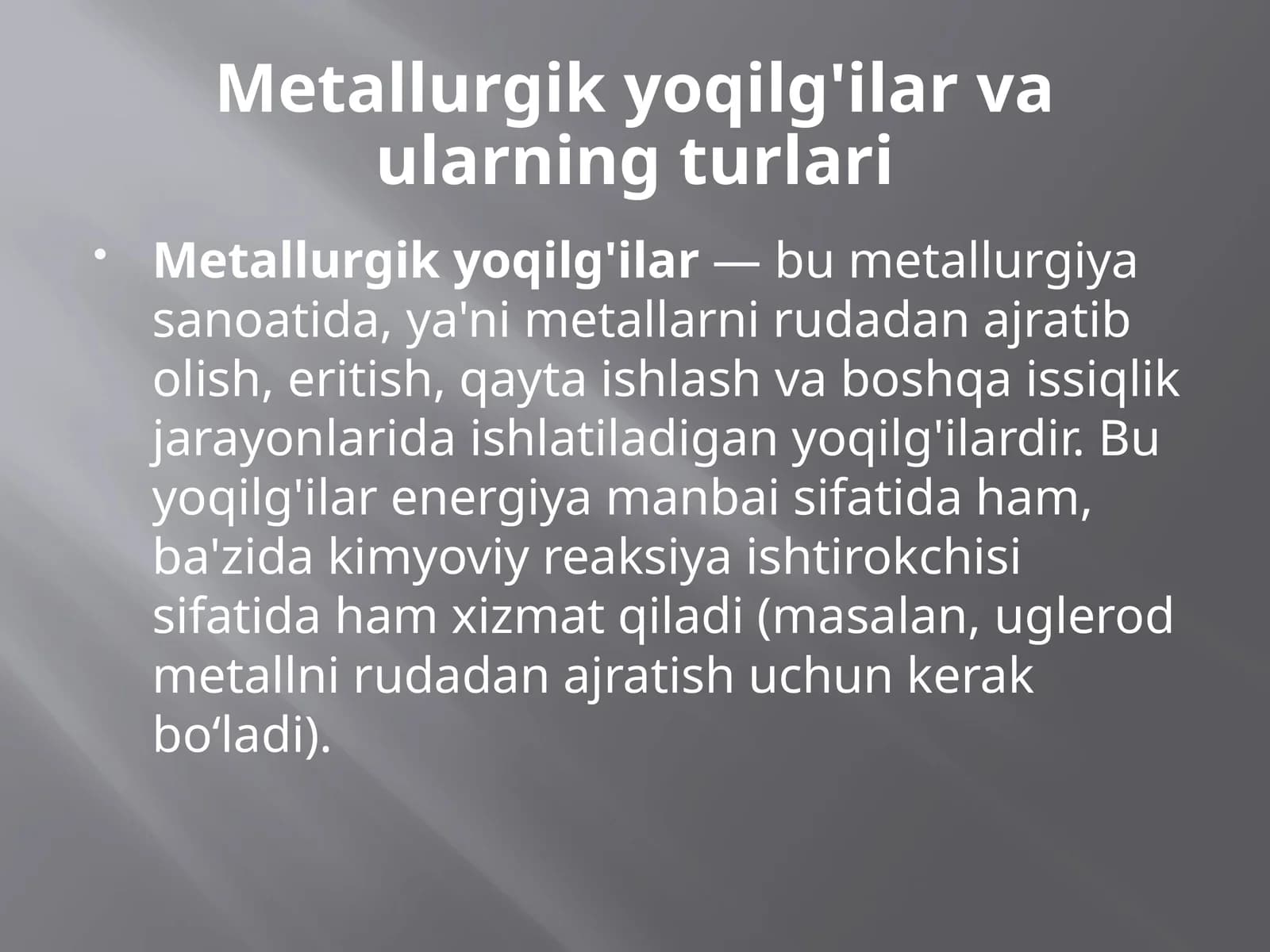 Metallurgik yoqilg'ilar va ularning turlari