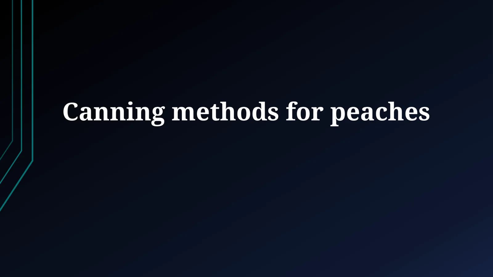 Canning methods forpeaches