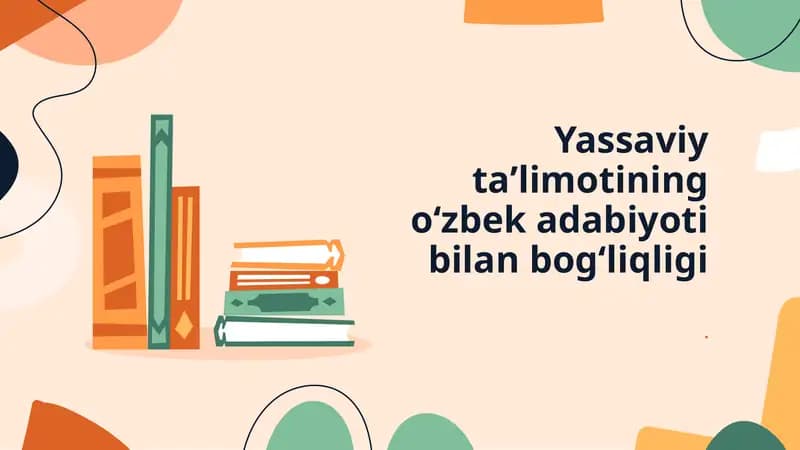 Yassaviy taʼlimoti - Oʻzbek adabiyoti bogʻliqligi