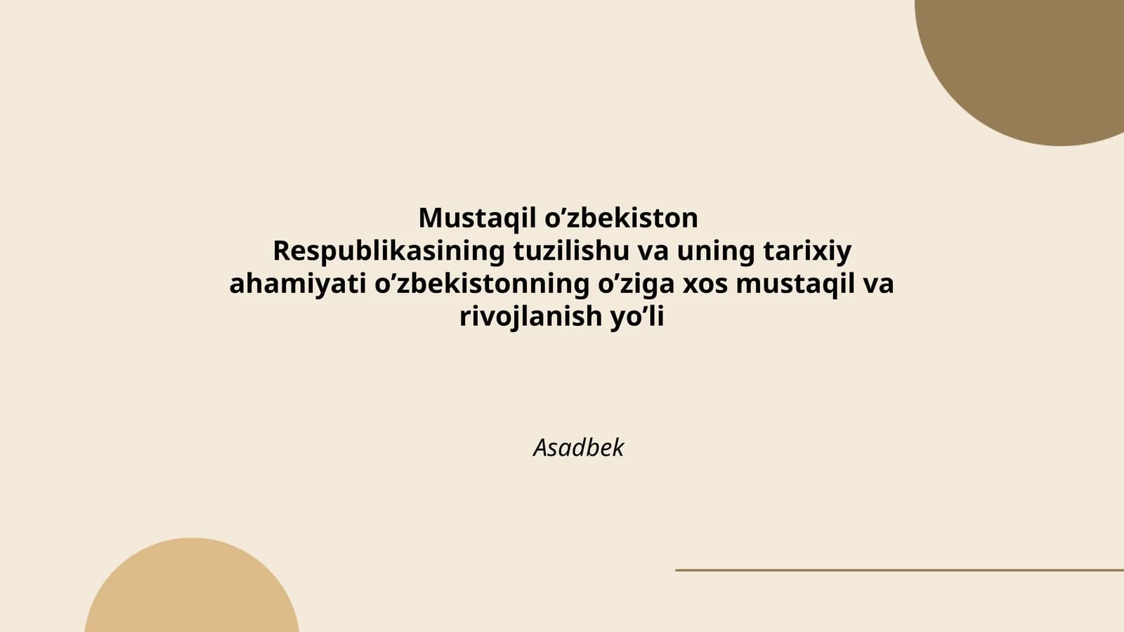 Mustaqil o’zbekiston Respublikasining tuzilishu va uning tarixiy ahamiyati