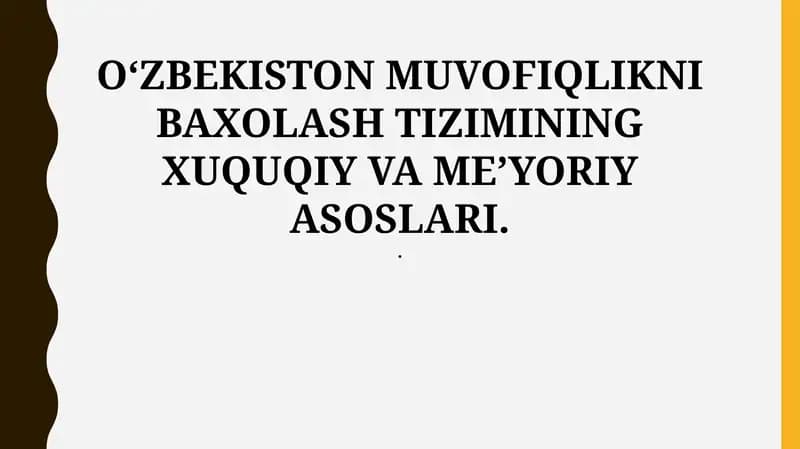O'zbekiston muvofiqlikni baholash tizimining tarixiy rivojlanishi