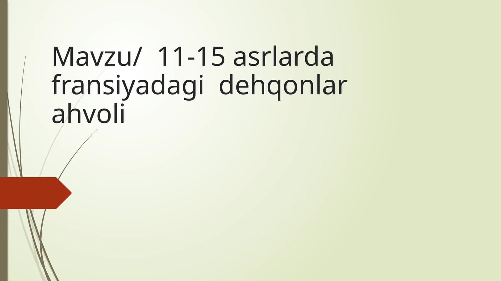 XI XV ASRLARDA FRANSIYADAGI DEHXONLAR AHVOLI