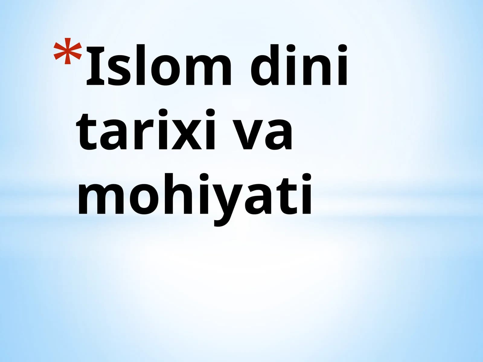 Islom dini tarixi va mohiyati