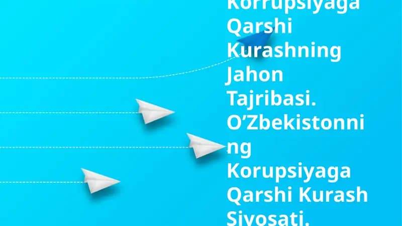 Korrupsiyaga Qarshi Kurashning Jahon Tajribasi
