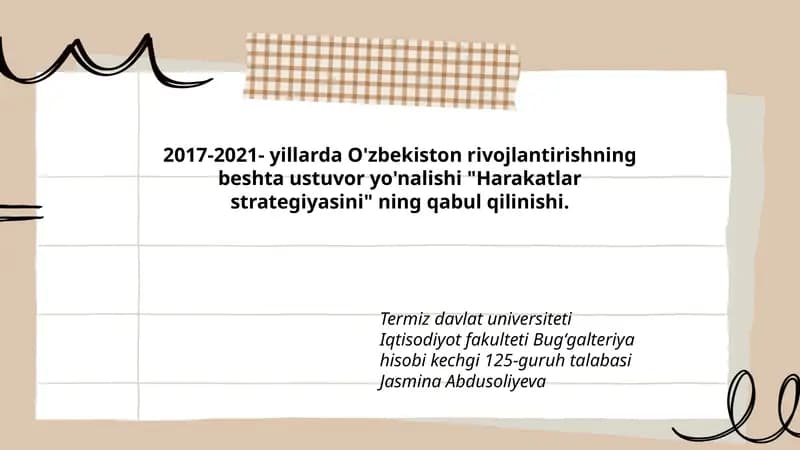 2017-2021- yillarda O'zbekiston rivojlantirishning beshta ustuvor yo'nalishi "Harakatlar strategiyasini" ning qabul qilinishi