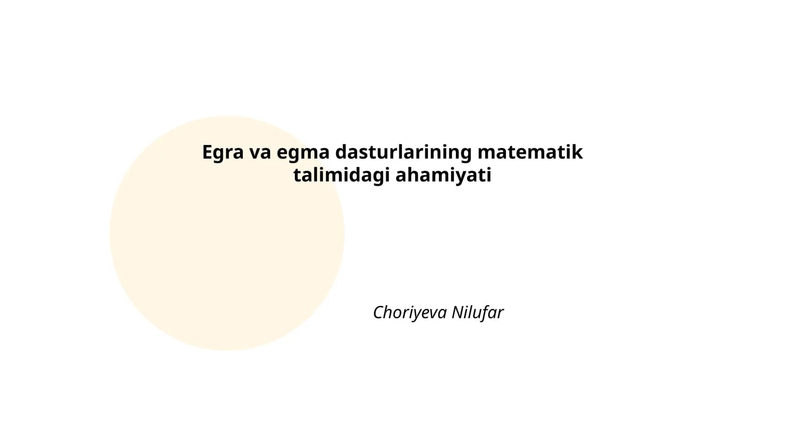 Egra va egma dasturlarining matematik talimidagi ahamiyati