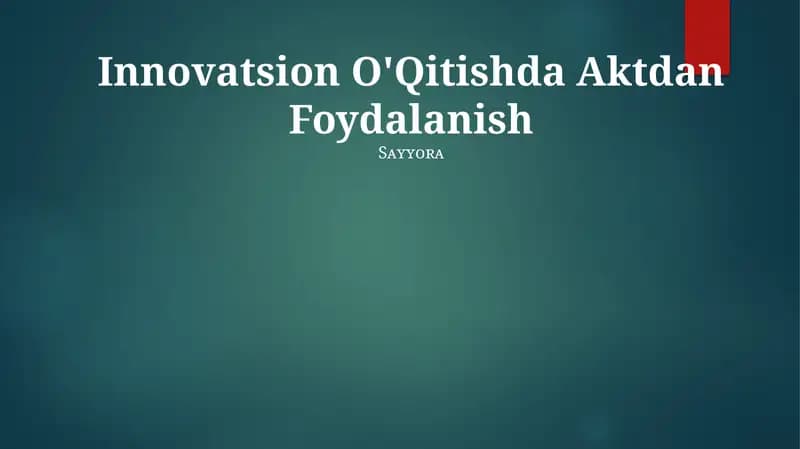 Innovatsion O'Qitishda Aktdan Foydalanish