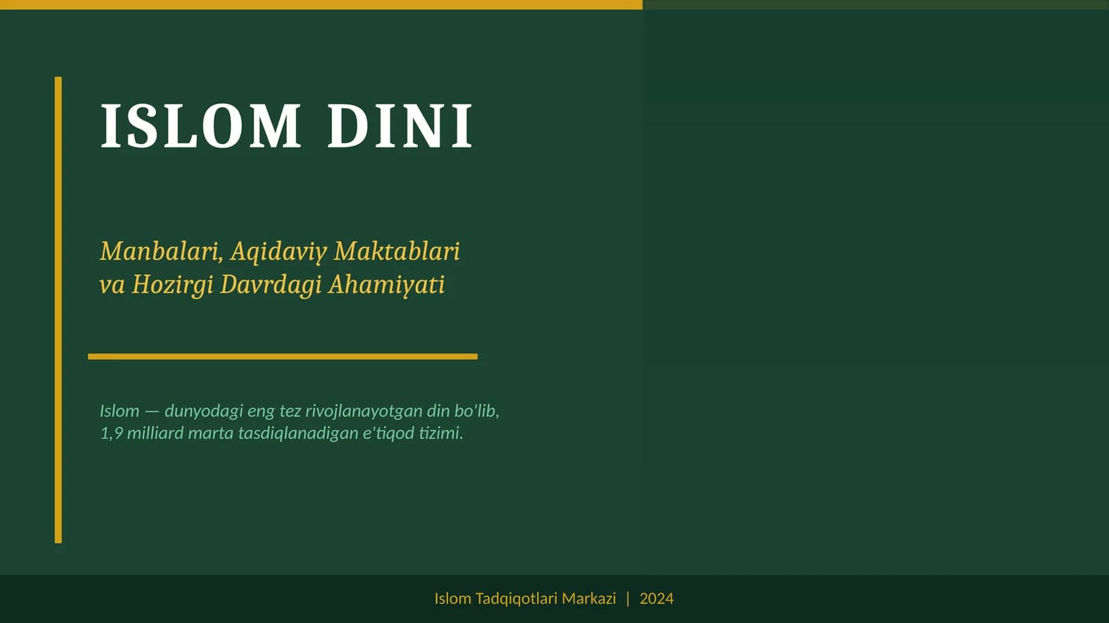 Islom dini manbalari ularning hozirgi davrdagi ahamiyati
