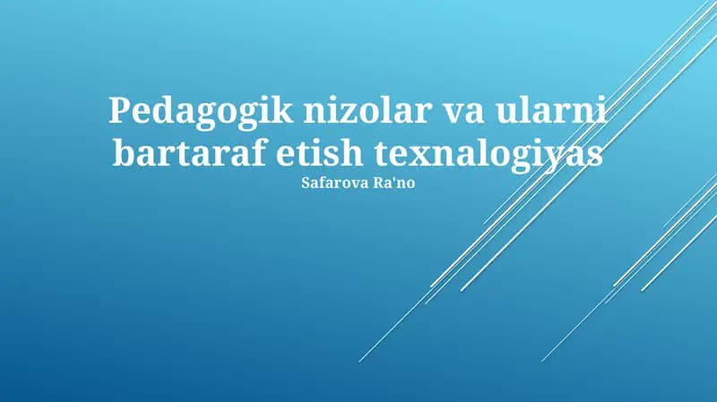 Pedagogik nizolar va ularni bartaraf etish texnalogiyas
