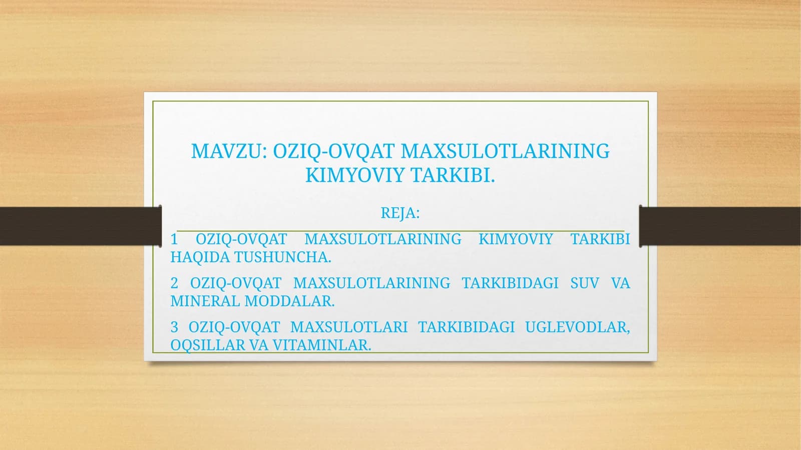 OZIQ-OVQAT MAXSULOTLARINING KIMYOVIY TARKIBI