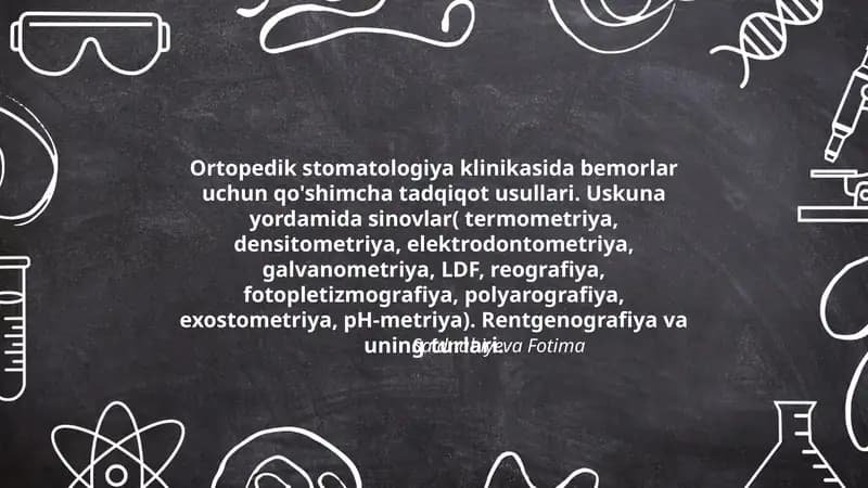 Ortopedik stomatologiya klinikasida bemorlar uchun qo'shimcha tadqiqot usullari