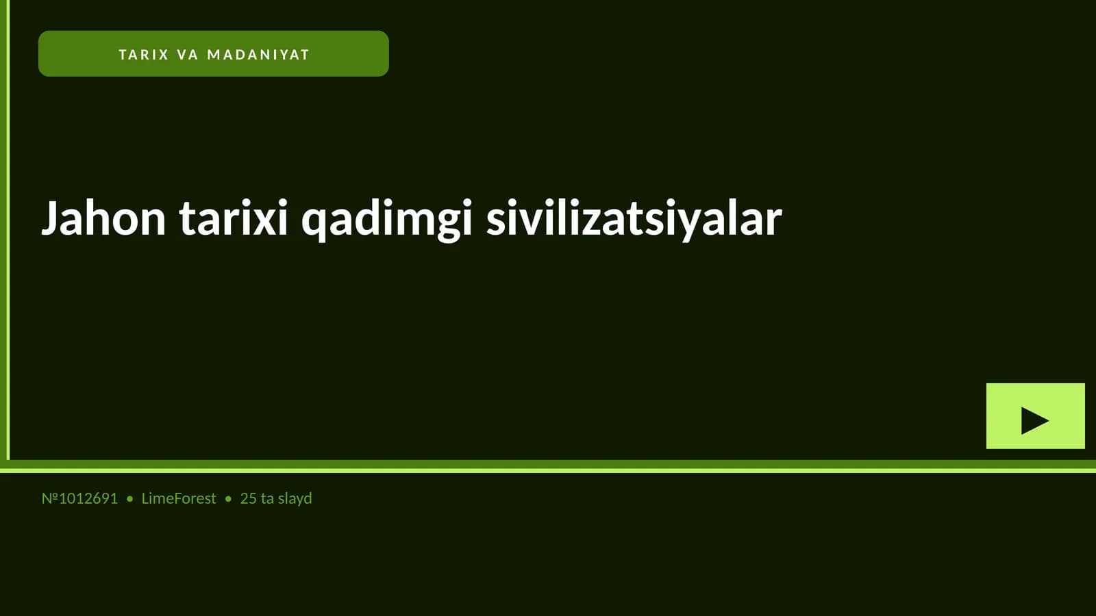 Jahon tarixi qadimgi sivilizatsiyalar
