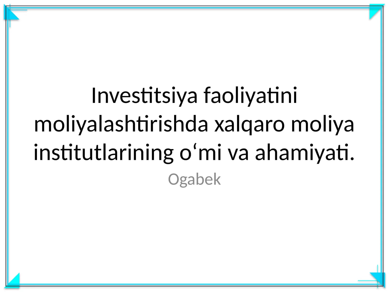 Investitsiya faoliyatini moliyalashtirishda xalqaro moliya institutlarining oʻmi va ahamiyati