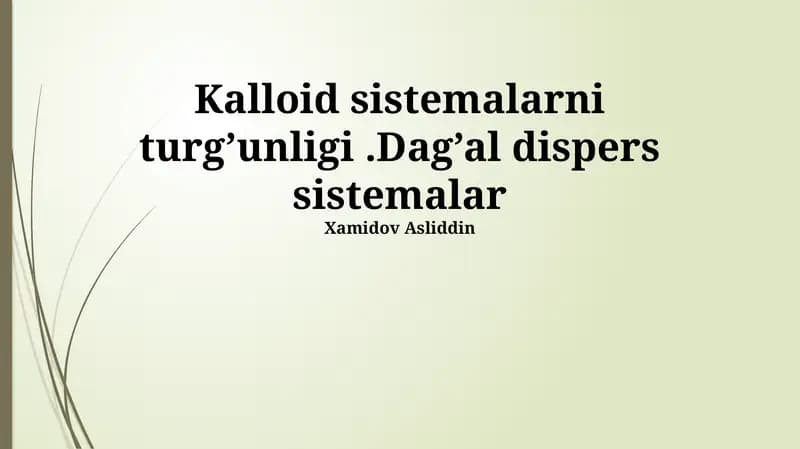 Kolloid sistemalar va qo'pol dispers sistemalar