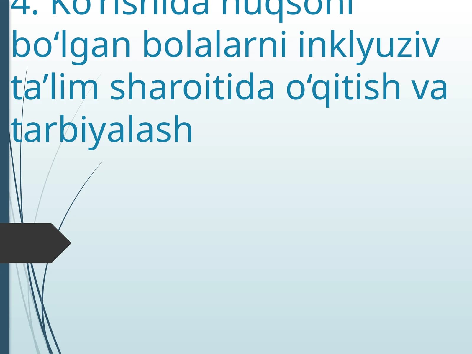 Ko‘rishida nuqsoni bo‘lgan bolalarni inklyuziv ta’lim sharoitida o‘qitish va tarbiyalash