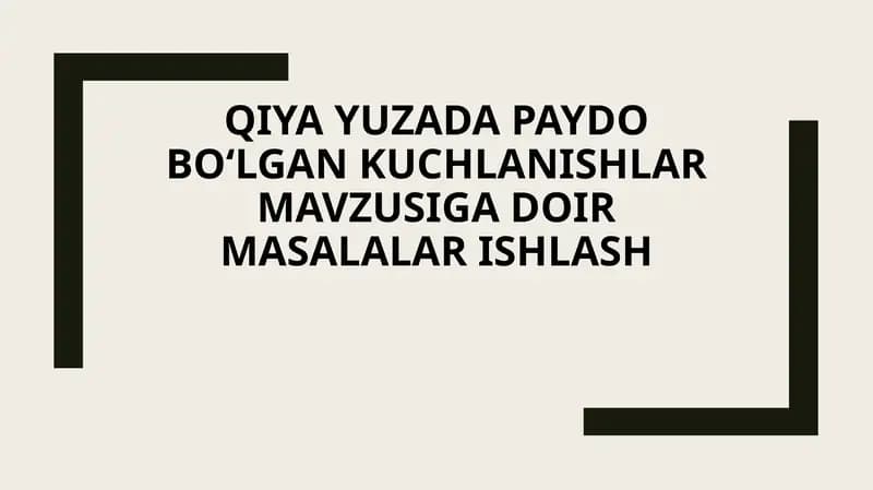Qiya yuzada paydo boʻlgan kuchlanishlar