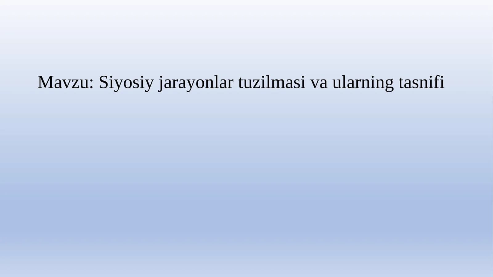 Siyosiy jarayonlar tuzilmasi va ularning tasnifi