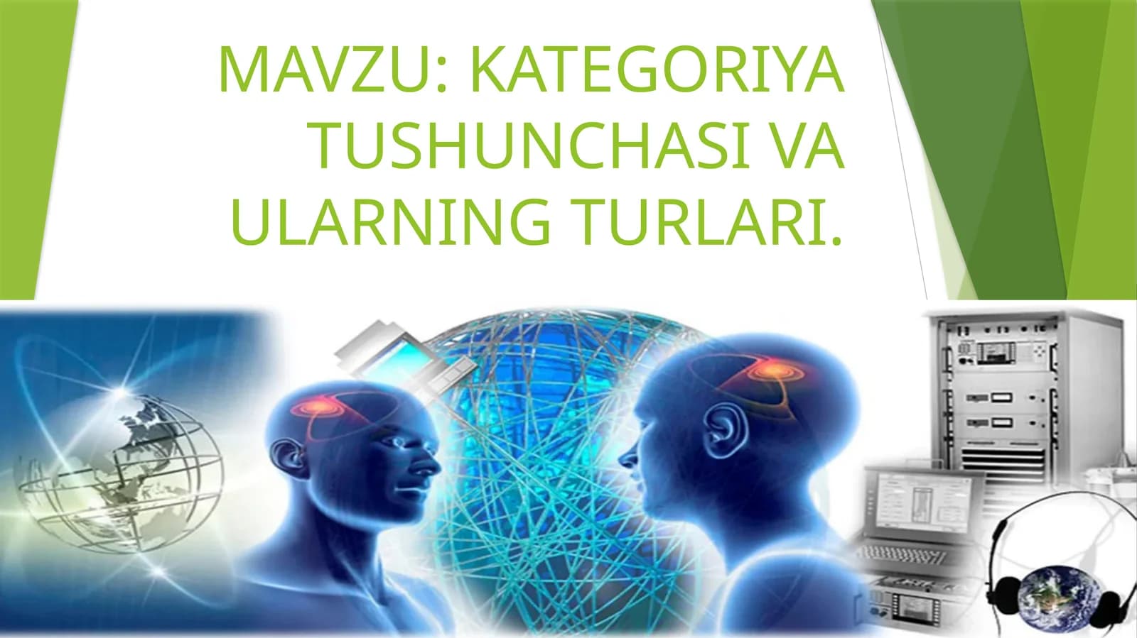 KATEGORIYA TUSHUNCHASI VA ULARNING TURLARI.