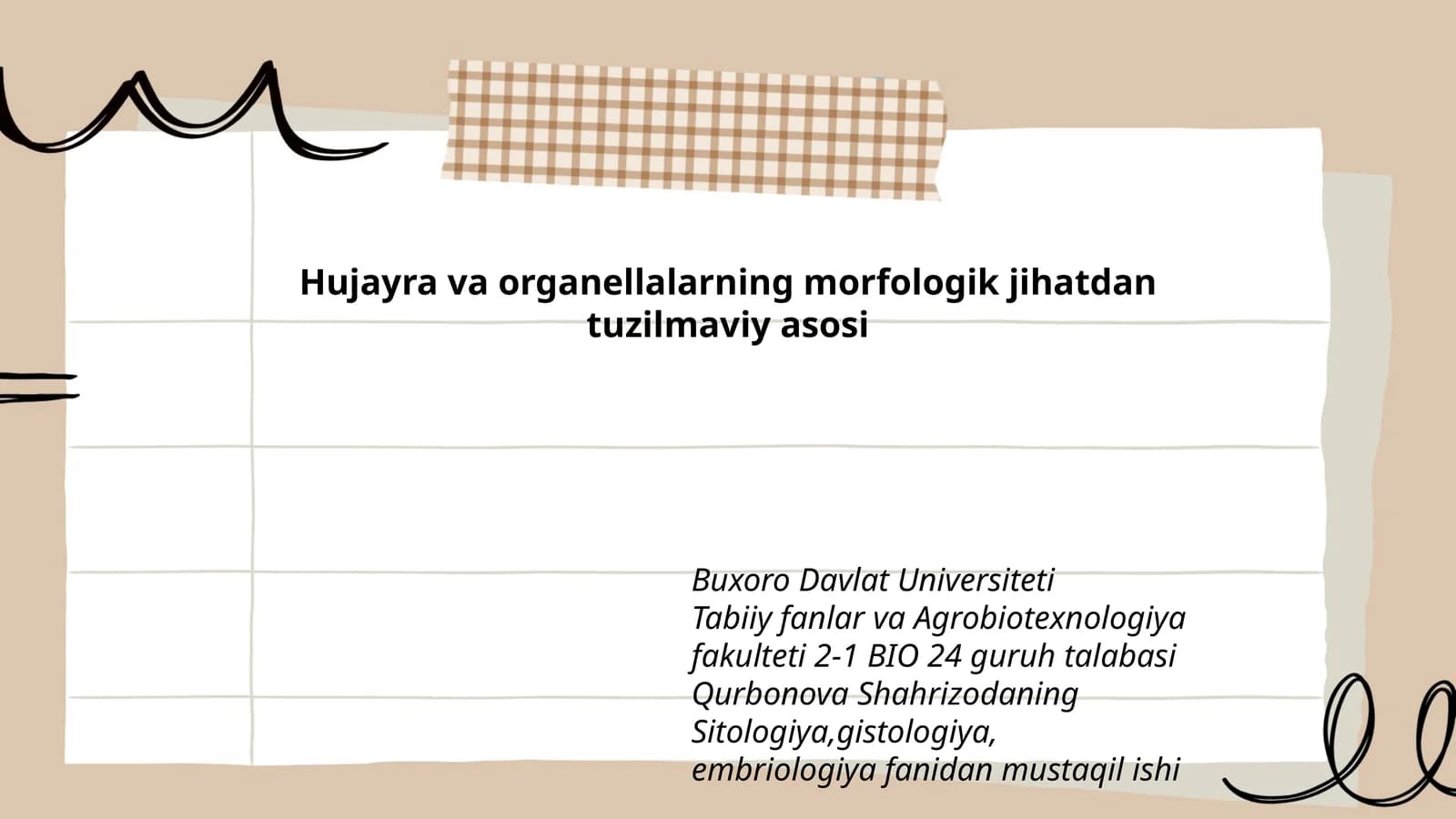 Hujayra va organellalarning morfologik jihatdan tuzilmaviy asosi