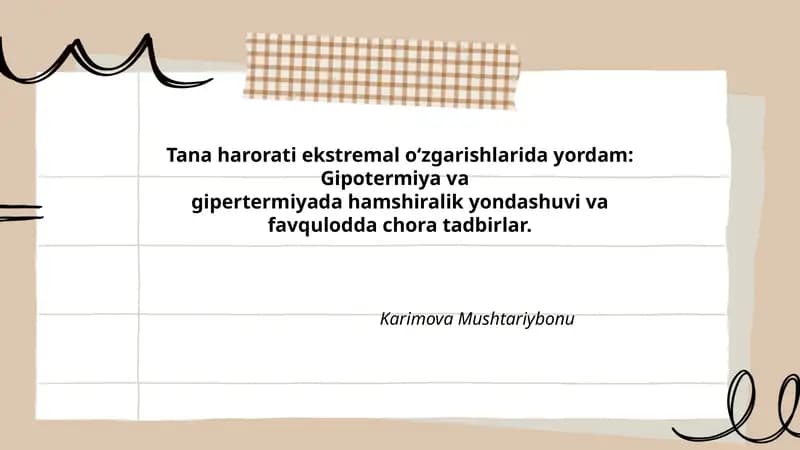 Tana harorati ekstremal o‘zgarishlarida yordam: Gipotermiya va gipertermiyada hamshiralik yondashuvi va favqulodda chora tadbirlar