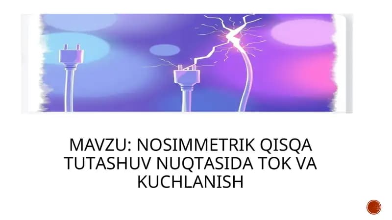 Nоsimmеtrik qisqa tutаshuv nuqtаsidа tоk vа kuchlаnish