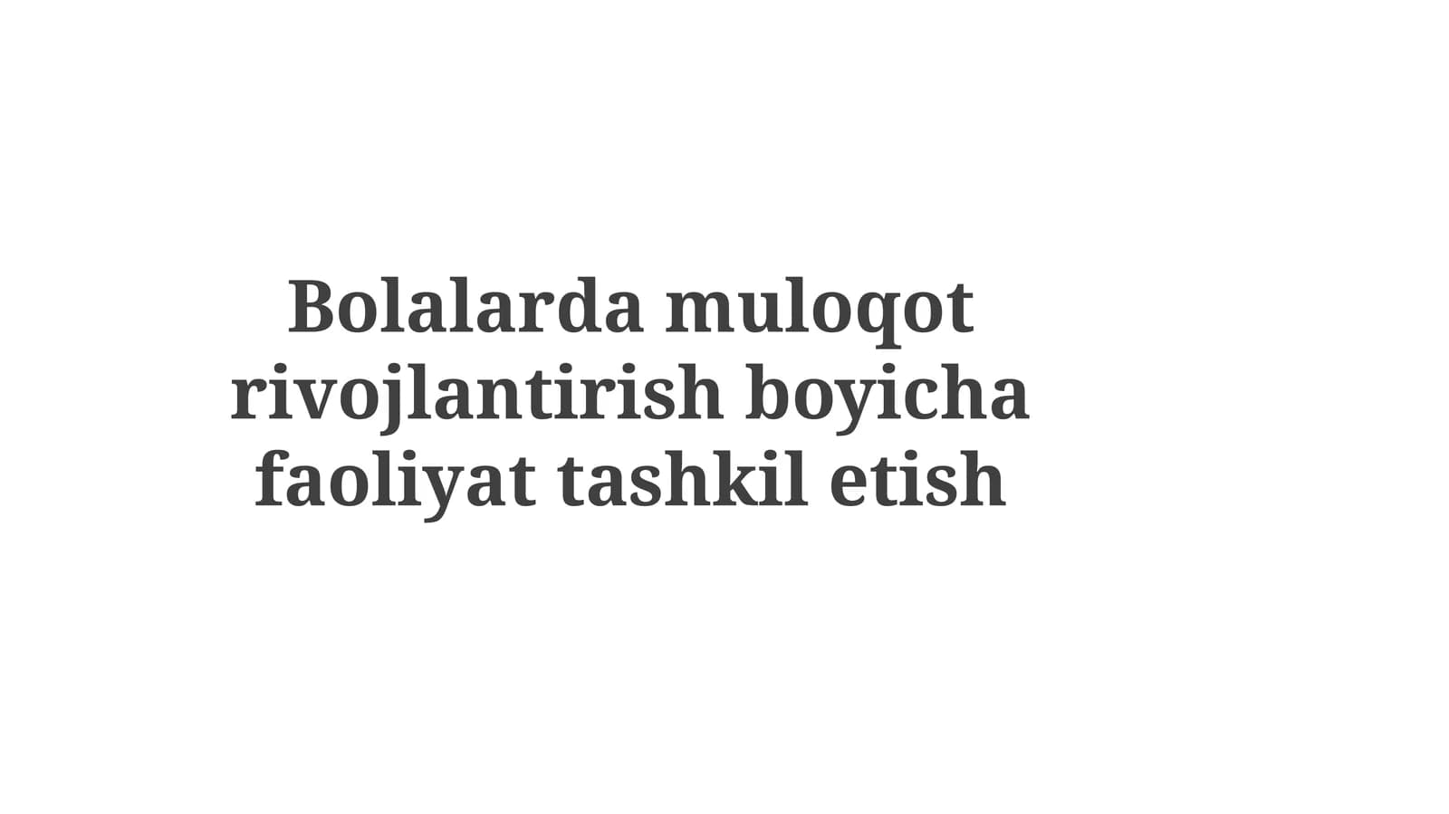 Bolalarda muloqotni rivojlantirish