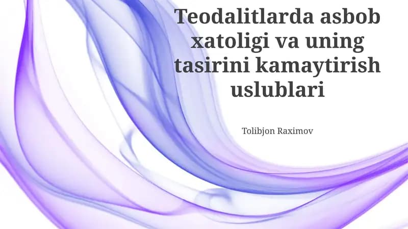 Teodalitlarda asbob xatoligi va uning tasirini kamaytirish uslublari