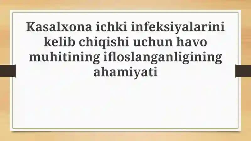 Kasalxonada yuqadigan infeksiyalar va havo ifloslanishi muammosi