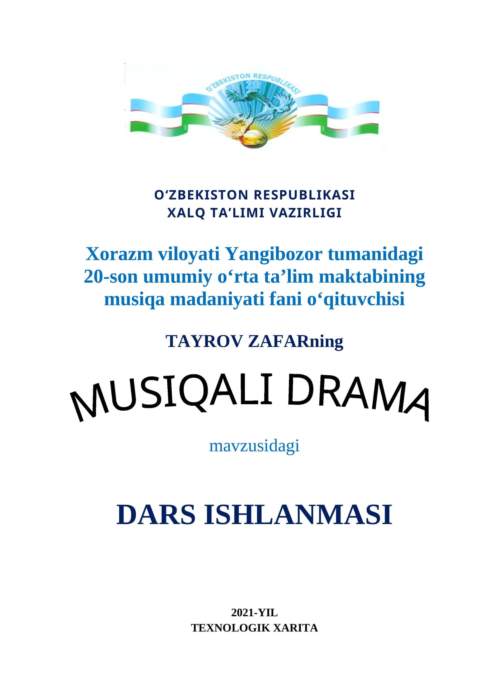 Musiqa fanidan Musiqali drama mavzusida ochiq dars ishlanma