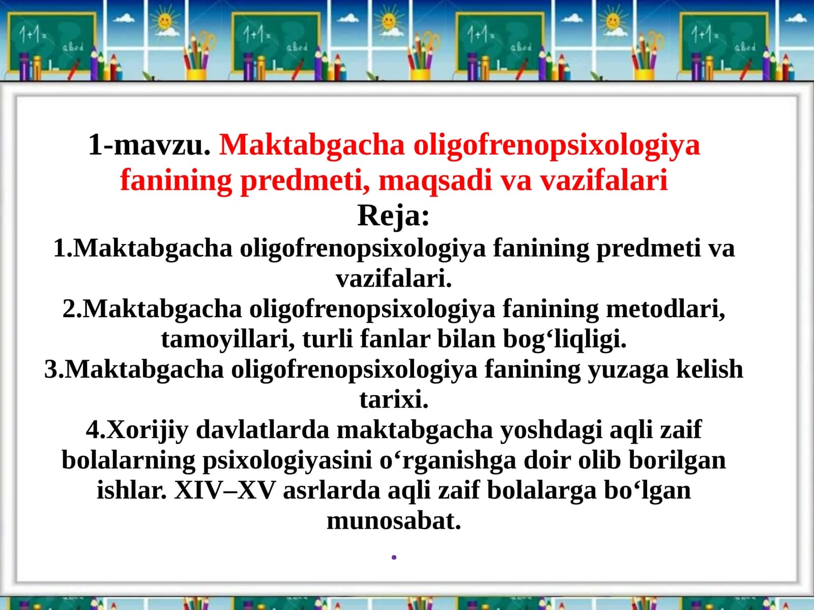 Maktabgacha oligofrenopsixologiya fanining predmeti, maqsadi va vazifalari