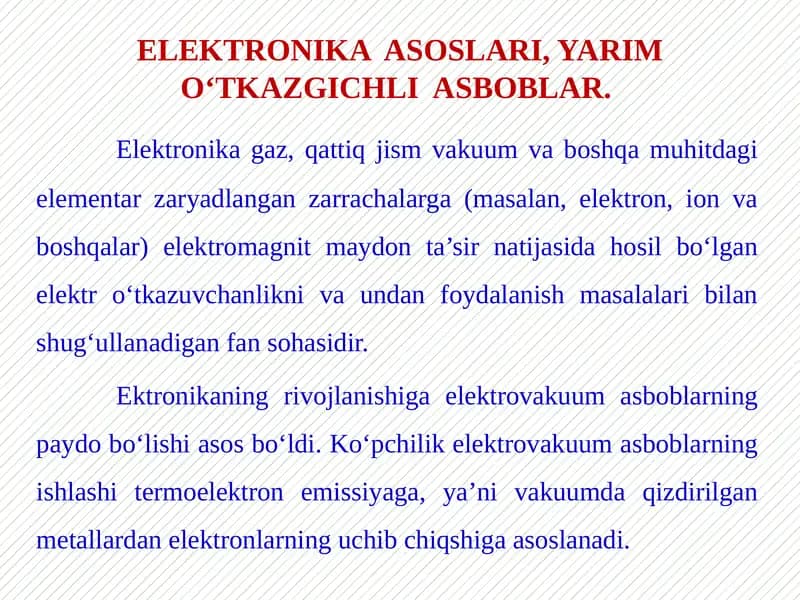 ELEKTRONIKAASOSLARI, YARIMO‘TKAZGICHLI ASBOBLAR