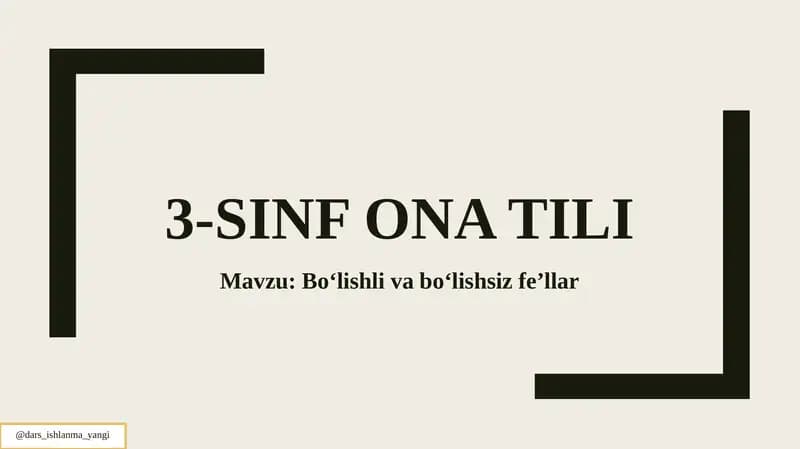 Boʻlishli va boʻlishsiz feʼllar