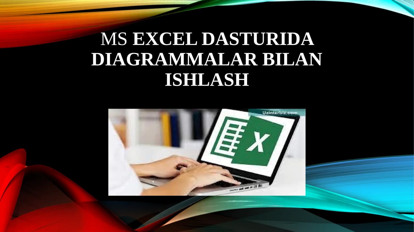 Exceldasturi diagrammalari bilan ishlash