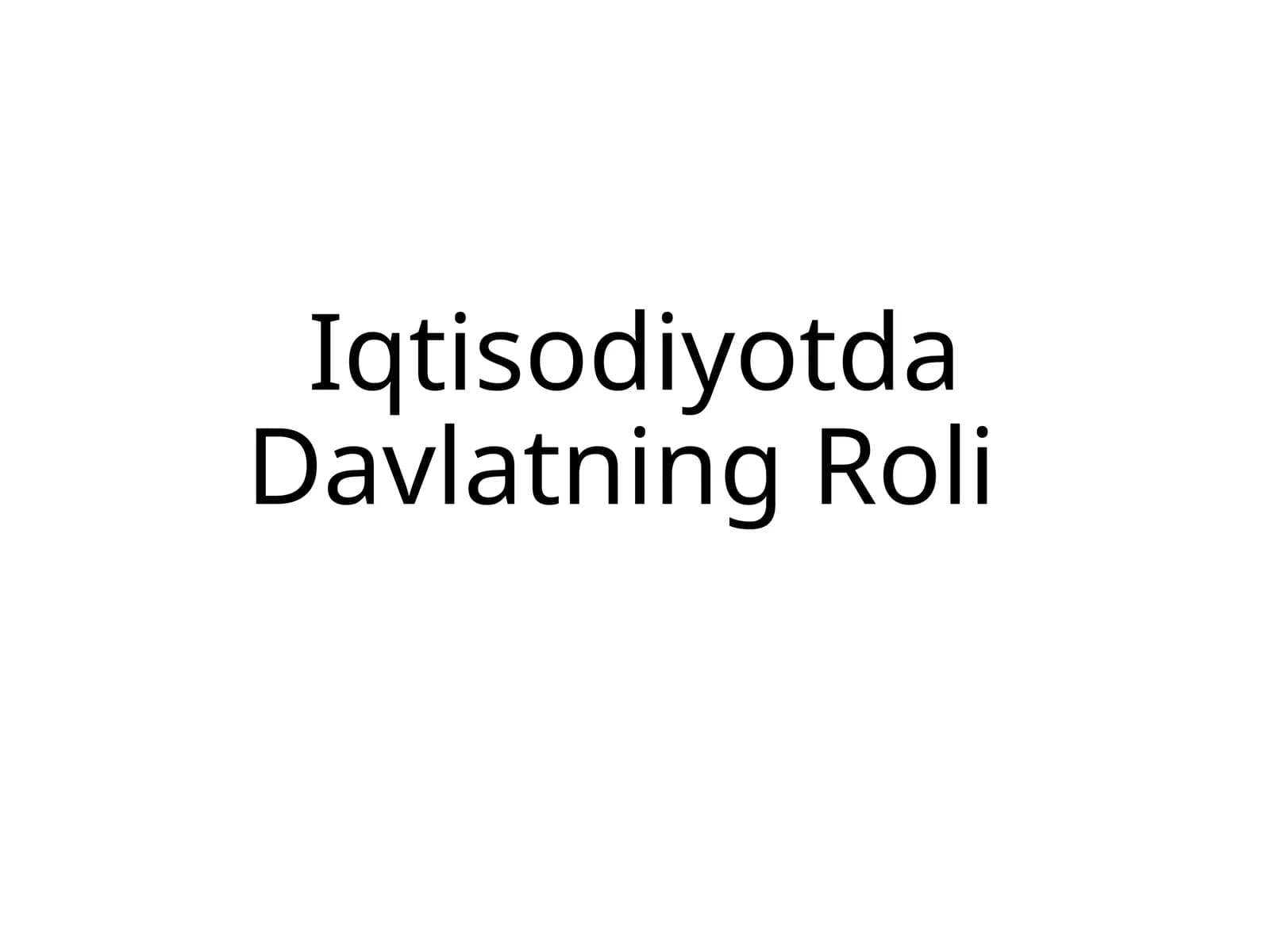 Iqtisodiyotda Davlatning Roli