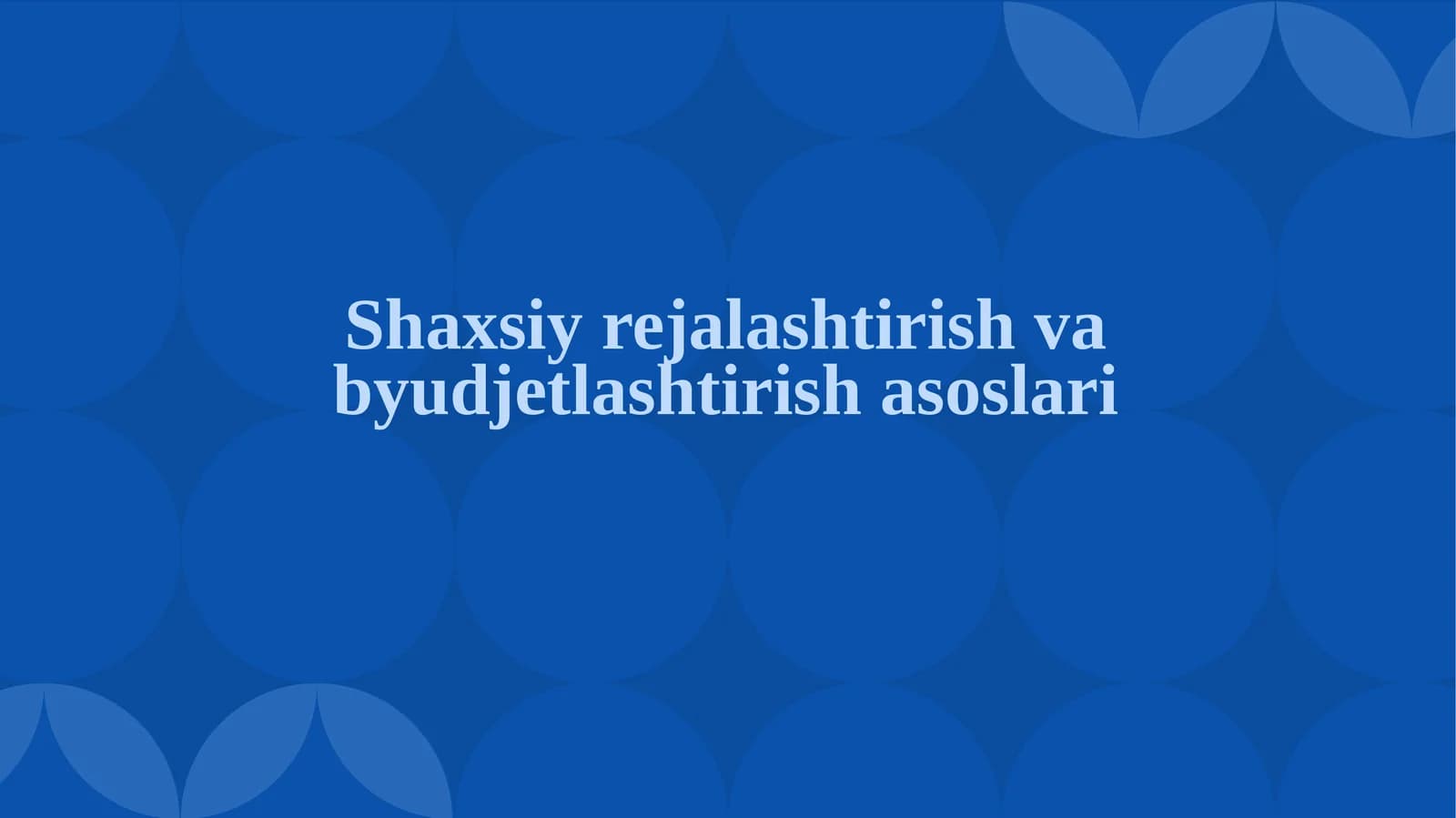 Shaxsiy rejalaştirish va byudjetlashtirish asoslari