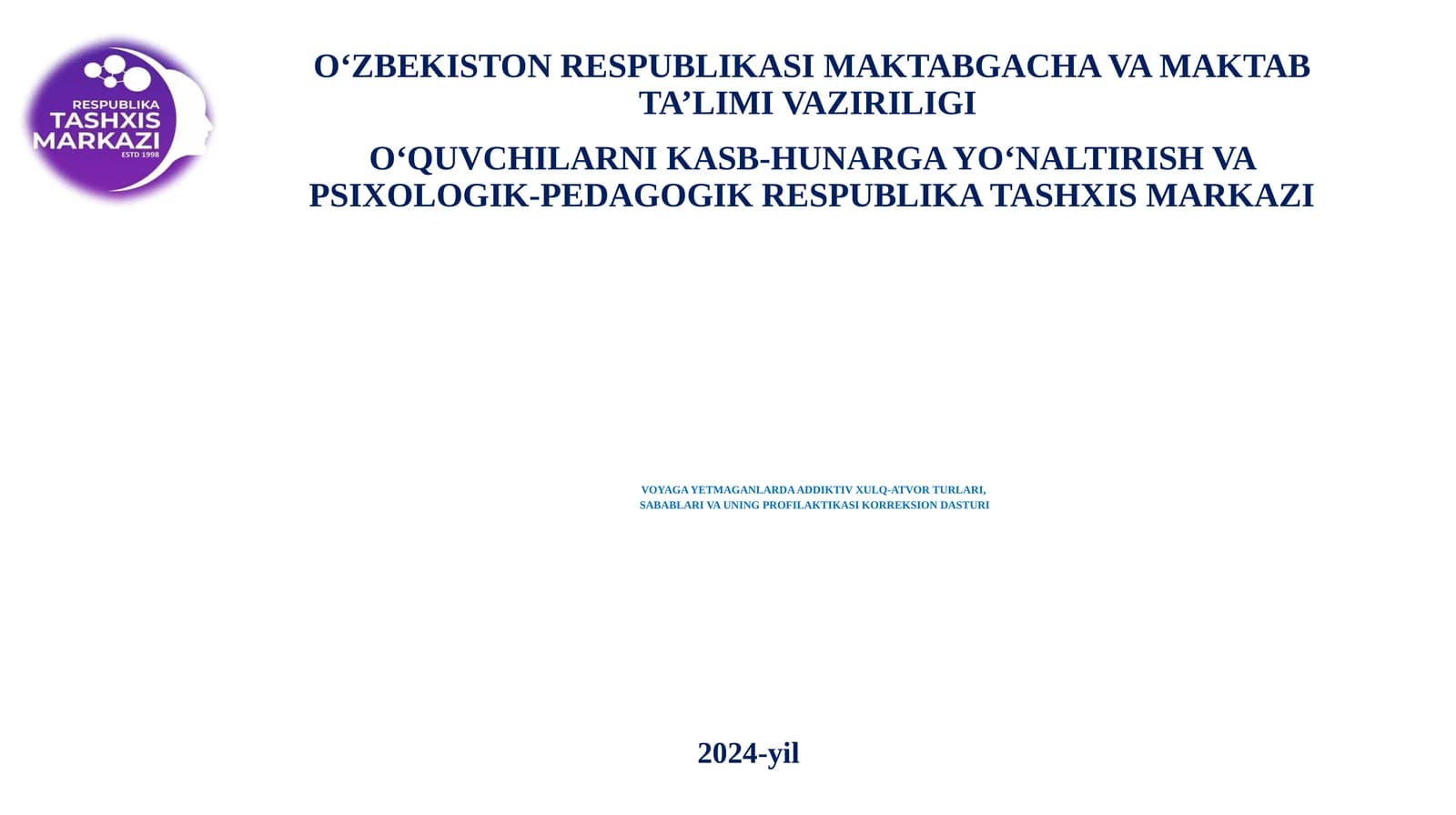 VOYAGA YETMAGANLARDA ADDIKTIV XULQ-ATVOR TURLARI,SABABLARI VA UNING PROFILAKTIKASIKORREKSION DASTURI
