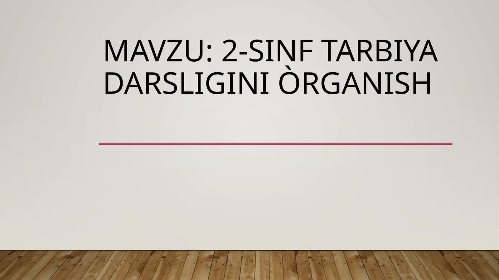 2-sinf tarbiya darsligiNi òrganish